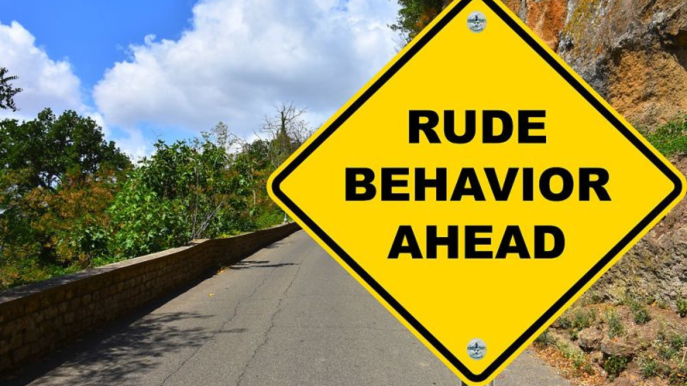 Why Are We Tolerating Rude Behavior?